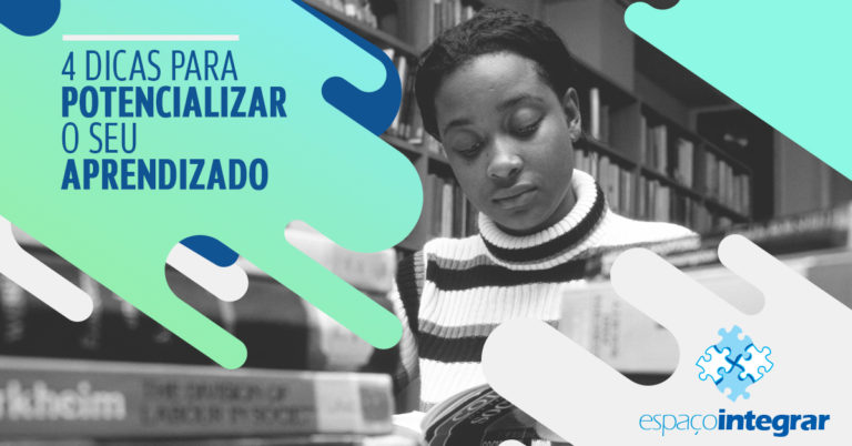 4 dicas importantes para potencializar o seu aprendizado